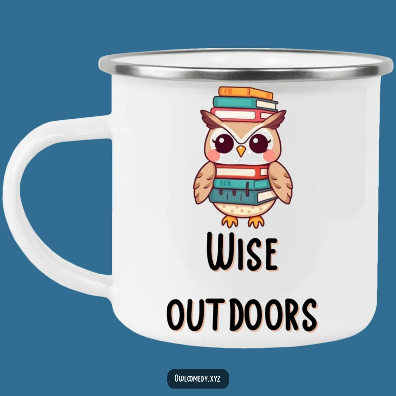 Durable Funny Kawaii Owl Camping Mug - Hilarious Outdoor Gift for Book Lovers