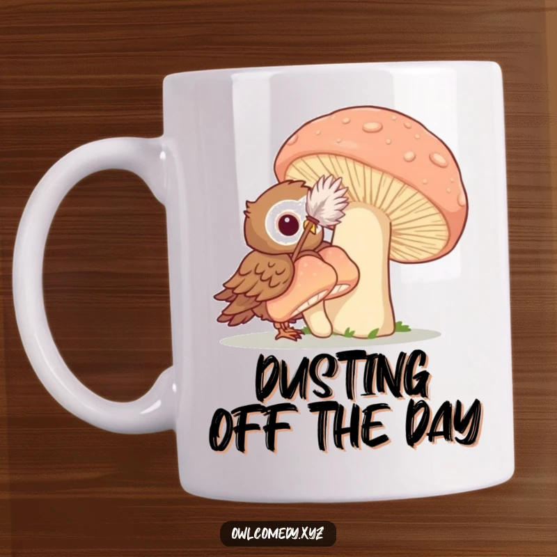 Funny mug showing a small owl enthusiastically using a feather duster to playfully clean an enormous mushroom.