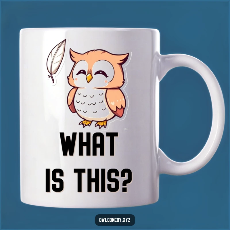 Funny Kawaii Owl Surprised Mug: What is This Feather?