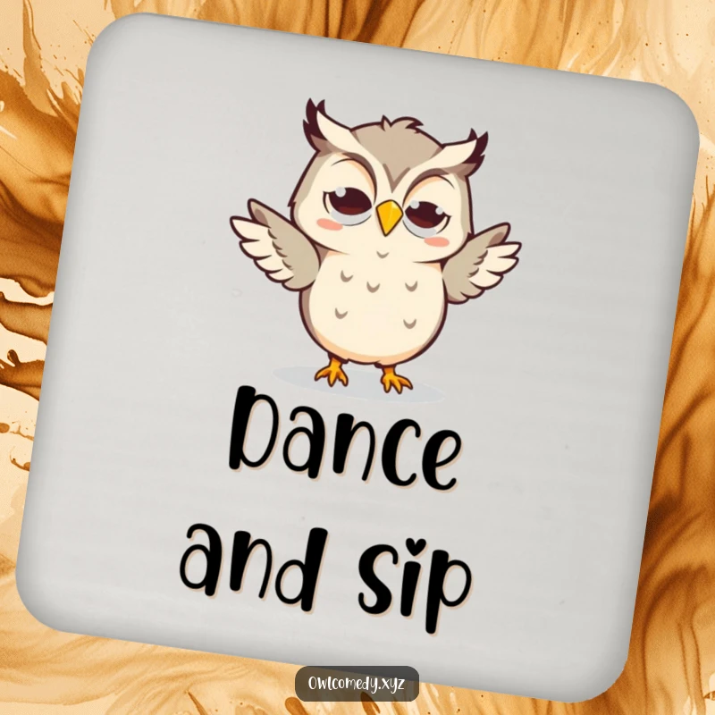 Funny Kawaii Owl Coaster with a goofy grin, doing a silly dance, protecting furniture from drinks.