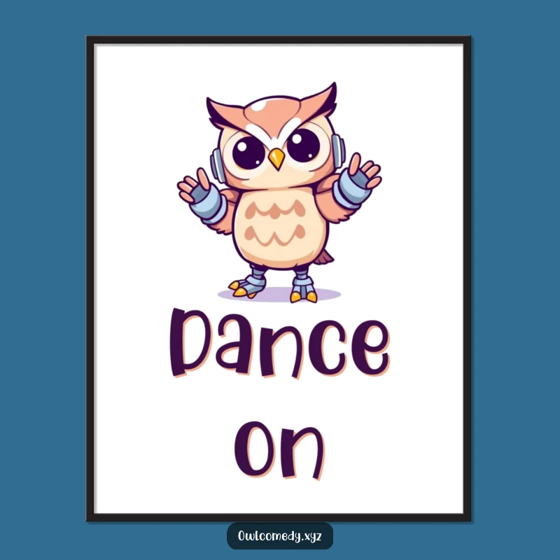 Funny Kawaii Owl Robot Dance Poster - Energetic Art & Hilarious Gift