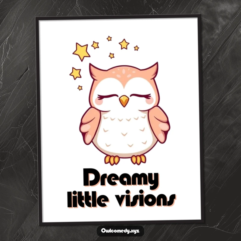 Funny dreaming kawaii owl poster, with closed eyes and a swirl of stars above its head, a peaceful and humorous art print.