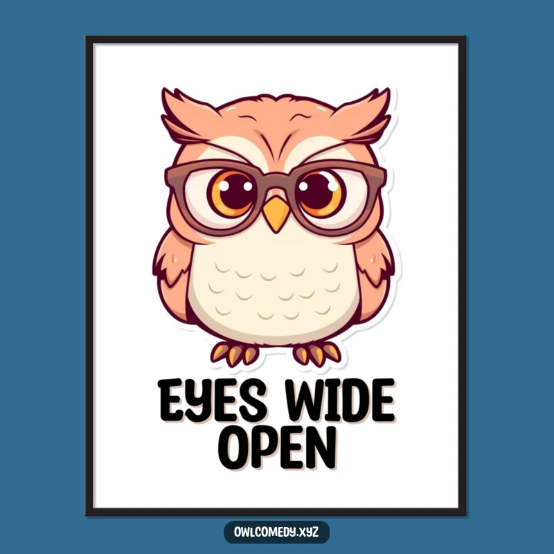 Funny Surprised Owl Poster: Wide-Eyed Wonder - Humorous Wall Art Gift