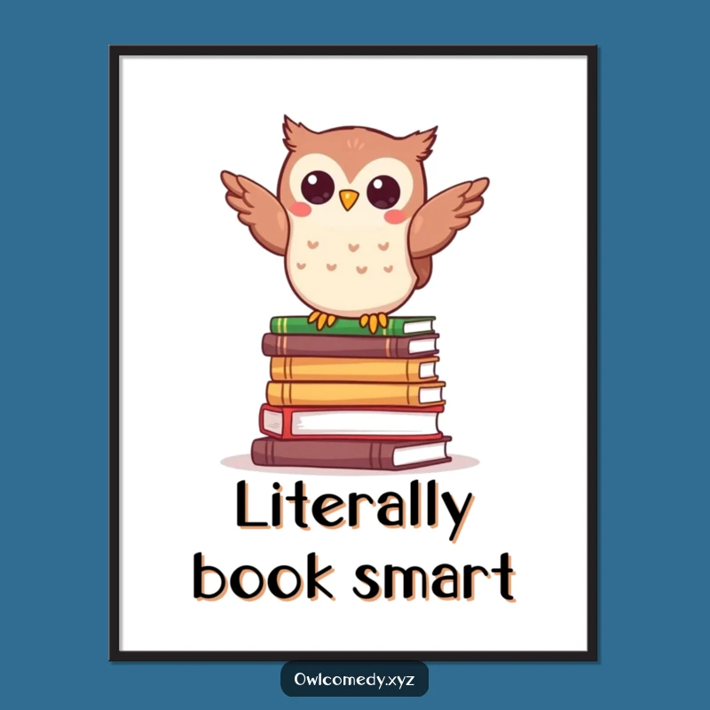 Funny Kawaii Owl Book Poster - Whimsical Wall Art - Funny Gift