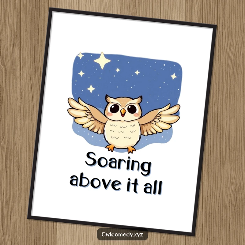 Funny poster with a stunning illustration of a joyful owl with outstretched wings, soaring across a dark, star-filled night sky.