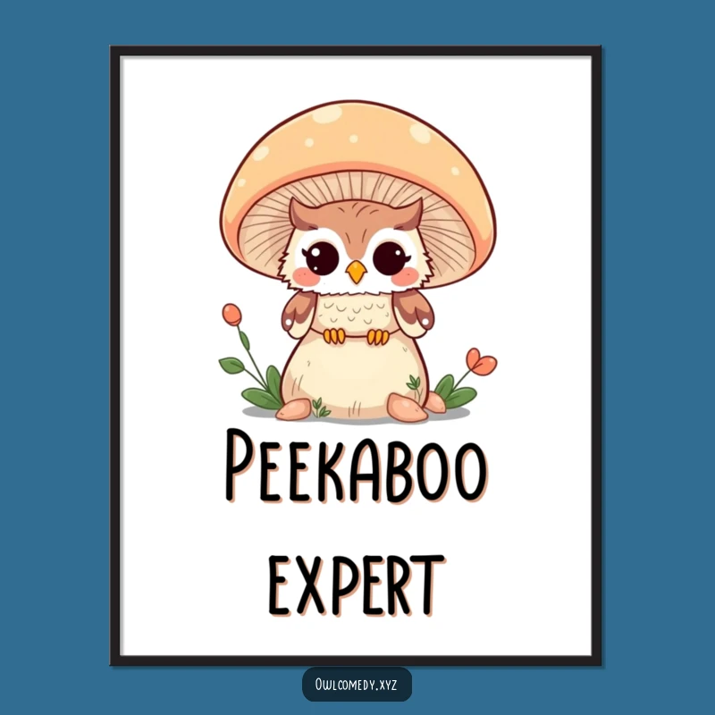 Funny Kawaii Owl Mushroom Wink Poster - Whimsical Wall Art Decor
