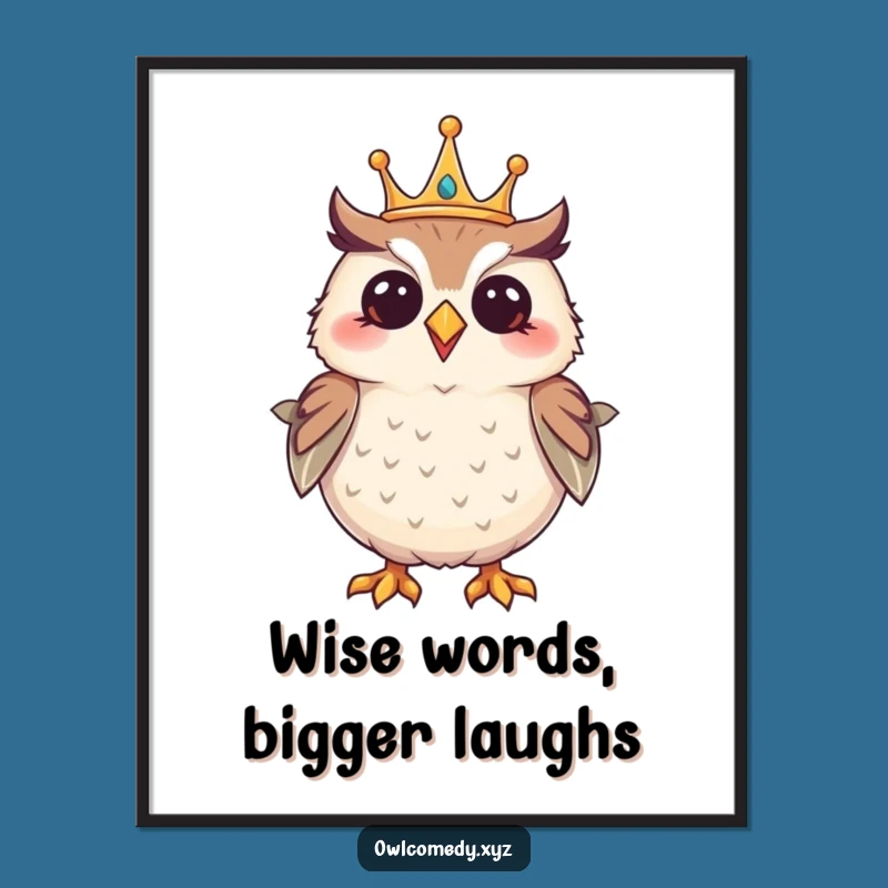 Free Printable Wall Art: Giggling Crowned Owl Funny Downloadable Home Decor