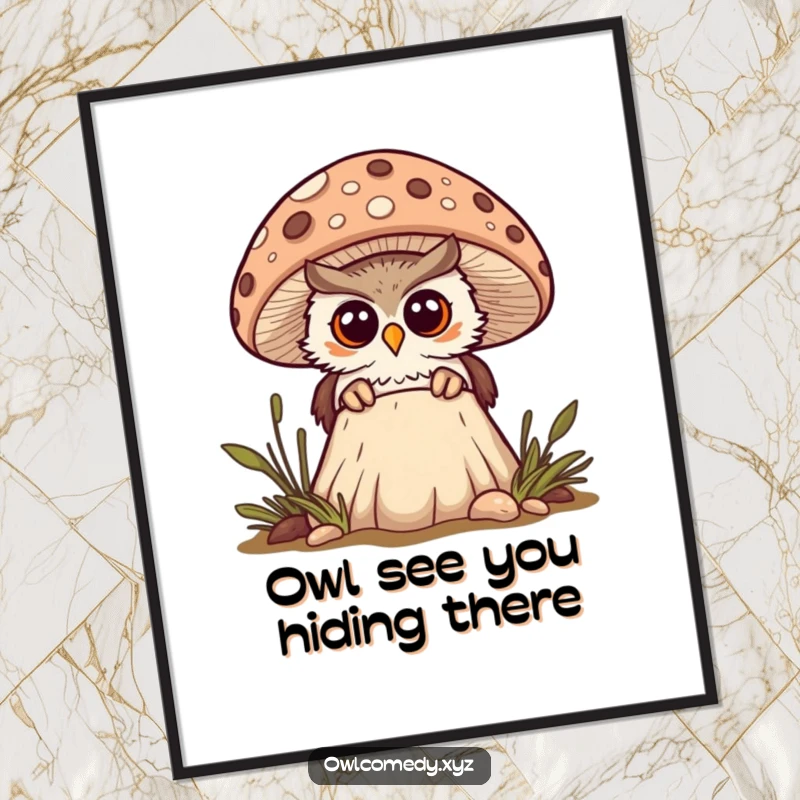 Funny Free Printable Wall Art: Curious kawaii owl peeking from behind a spotted mushroom, looking surprised and intrigued.
