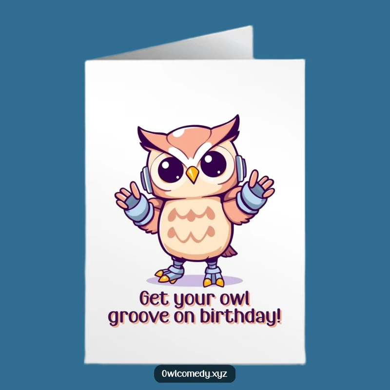 Free Printable Birthday Card: Fun Kawaii Owl Robot Dance for a Groovy Downloadable Gift