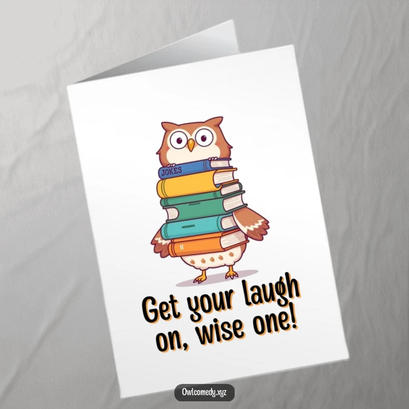 Funny Free Printable Birthday Card: An owl balancing a tall stack of joke books precariously on its head.