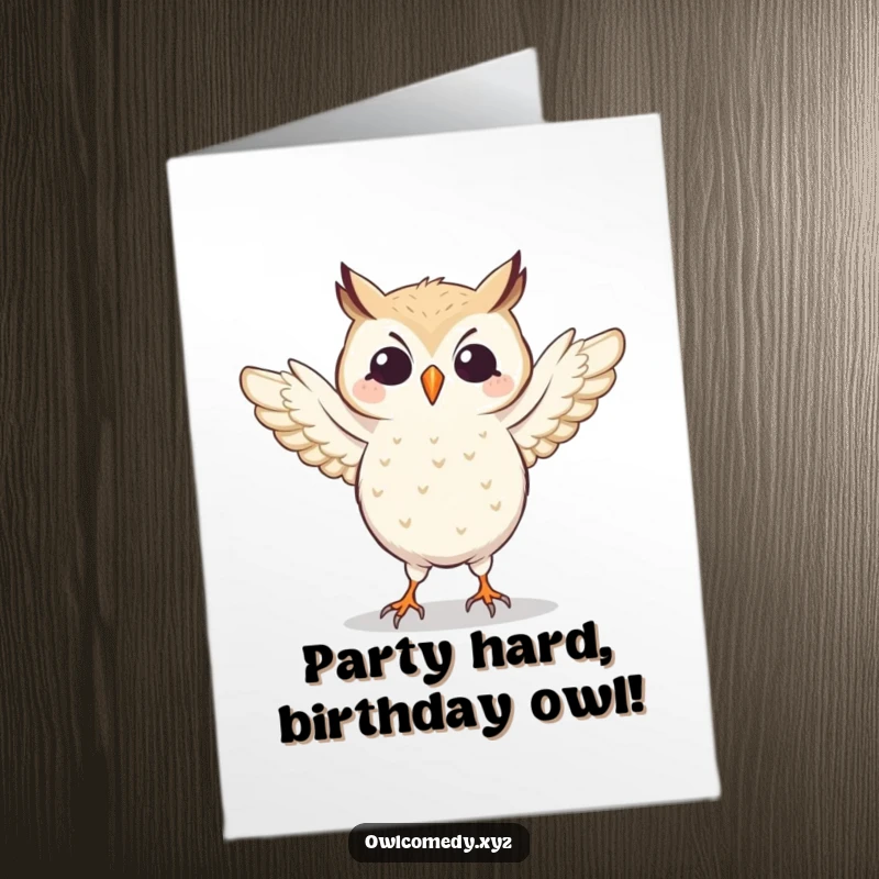 Funny Free Printable Birthday Card: Owl doing a silly dance, wings flapping enthusiastically, joyful and energetic, downloadable.