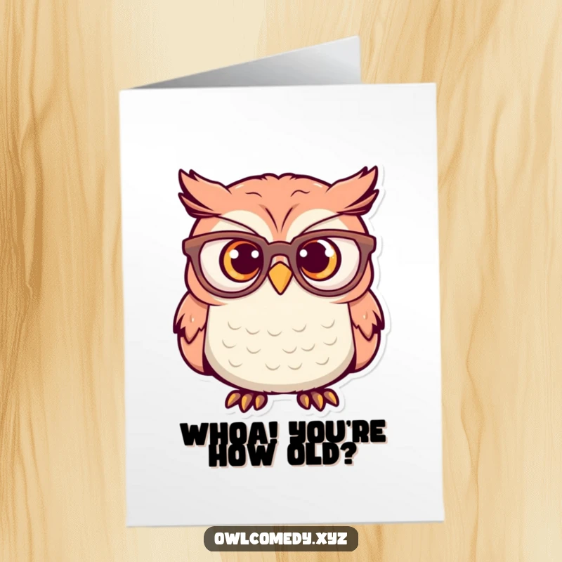 Funny Free Printable Birthday Card: An owl wearing oversized glasses, eyes wide with surprise and a comical expression.