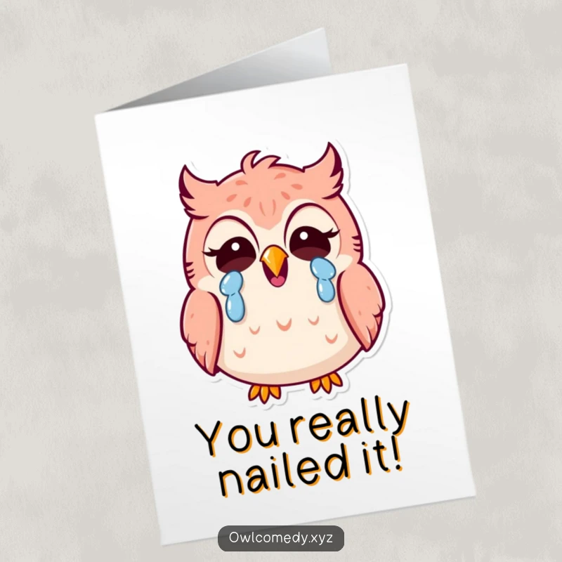 Funny Free Printable Congratulations Card: A Kawaii owl sheds tears of joy while laughing heartily, celebrating any achievement.