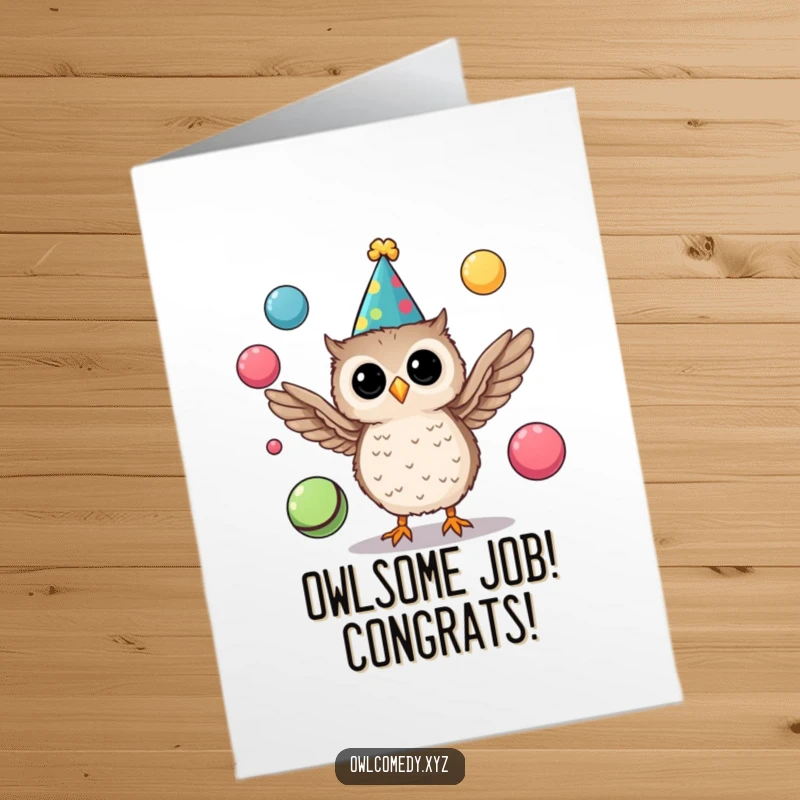 Funny Free Printable Congratulations Card: A cute owl in a party hat, masterfully juggling balls to celebrate a momentous occasion.