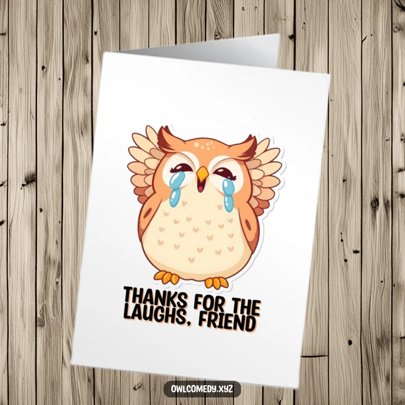 Funny Free Printable Thank You Card depicting a plump kawaii owl laughing so hard its eyes are watering, wings akimbo.
