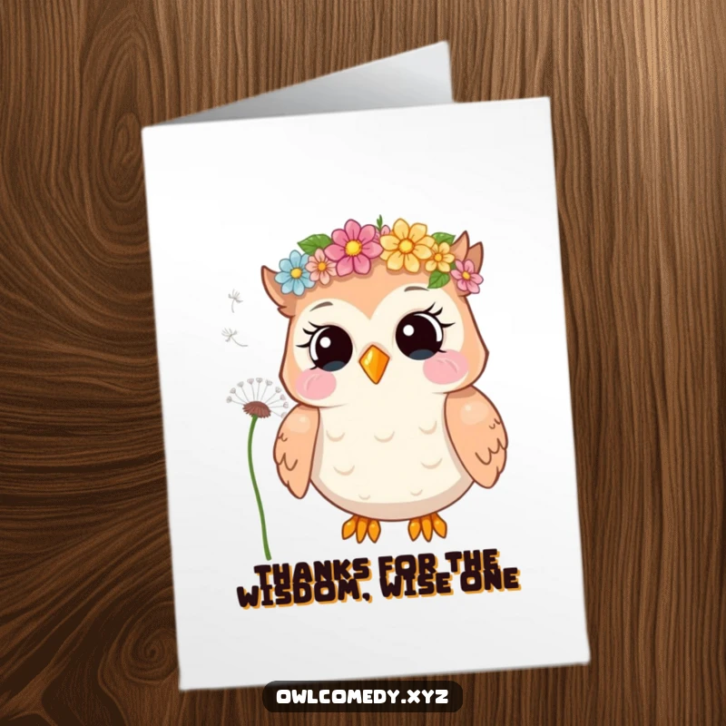 Funny Free Printable Thank You Card: Giggling owl with flower crown blowing dandelion seeds, expressing heartfelt gratitude humorously.