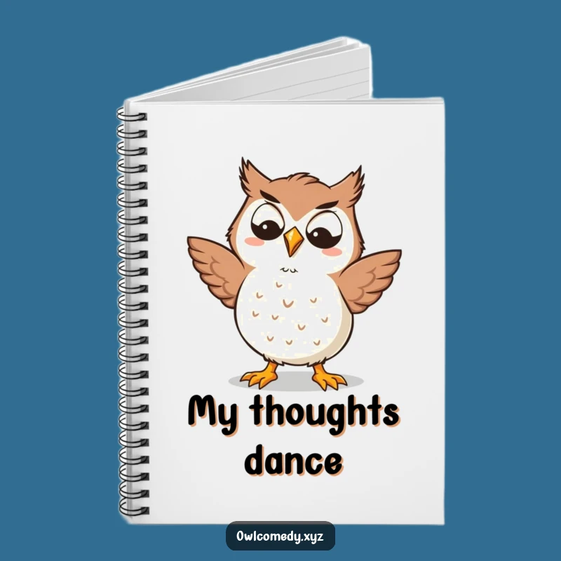 Funny Kawaii Owl Notebook - Silly Dancer, Goofy Journal, Hilarious Gift for Dreamers