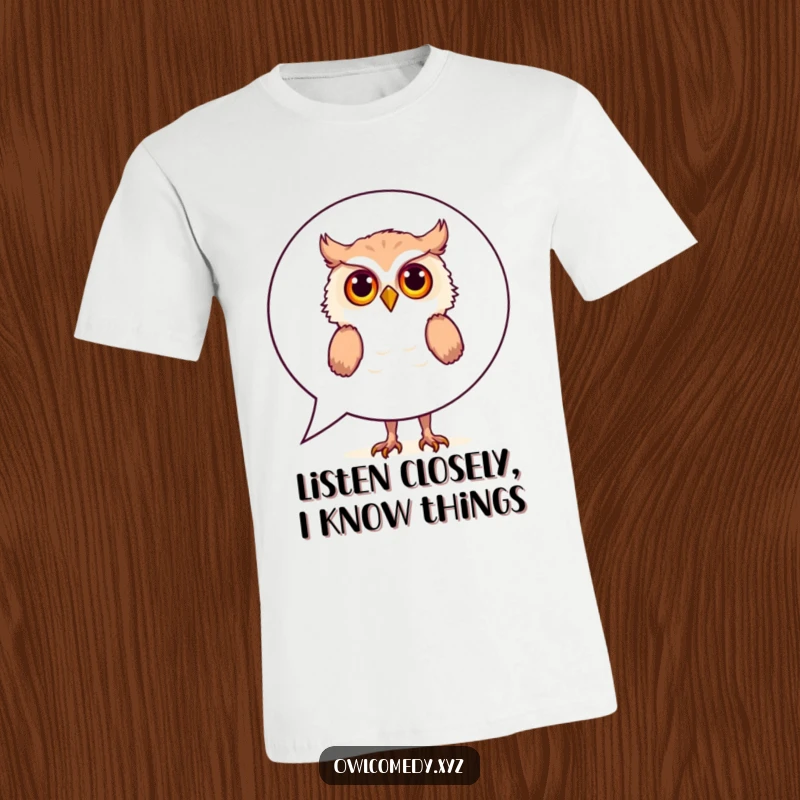 Funny T-Shirt: A whimsical owl with wide eyes peeks curiously from behind a giant speech bubble, ready to share a funny thought.
